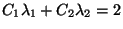 $\displaystyle C_1\lambda_1+C_2\lambda_2=2$