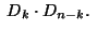 $ \;D_k\cdot D_{n-k}.\;$