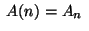 $ \;A(n)=A_n\;$