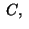 $ \;C,\;$