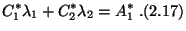 $\displaystyle C_1^\ast\lambda_1+C_2^\ast\lambda_2=A_1^\ast\;. \eqno{(2.17)} $