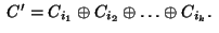 $\;C'=C_{i_1}\oplus C_{i_2}\oplus\ldots\oplus C_{i_k}.\;$