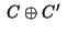 $\;C\oplus C'\;$