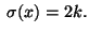 $\;\sigma(x)=2k.$
